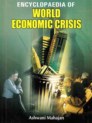 cover image of Encyclopaedia of World Economic Crisis